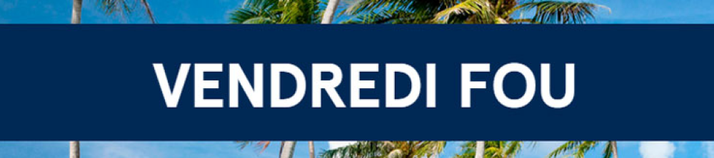 VENDREDI FOU TRANSAT